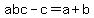 abc+-+c+=+a%2Bb