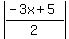 abs%28%28-3x+%2B+5%29%2F2%29