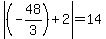 abs%28%28-48%2F3%29+%2B+2%29+=+14