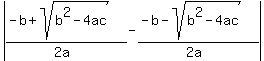 abs%28%28-b%2Bsqrt%28b%5E2-4ac%29%29%2F%282a%29-%28-b-sqrt%28b%5E2-4ac%29%29%2F%282a%29%29