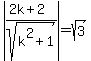 abs%28%282k%2B2%29%2Fsqrt%28k%5E2%2B1%29%29=sqrt%283%29