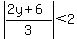 abs%28%282y%2B6%29%2F3%29%3C2