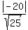 abs%28-20%29%2Fsqrt%2825%29