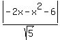 abs%28-2x-x%5E2-6%29%2Fsqrt%285%29