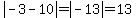 abs%28-3-10%29=abs%28-13%29=13