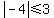 abs%28-4%29%3C=3