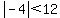 abs%28-4%29+%3C+12