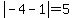abs%28-4-1%29=5