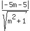 abs%28-5m-5%29%2Fsqrt%28m%5E2%2B1%29