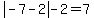 abs%28-7+-2%29+-+2+=+7
