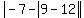 abs%28-7-+abs%289-12%29%29