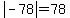 abs%28-78%29=78