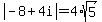 abs%28-8%2B4i%29=4%2Asqrt%285%29