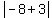 abs%28-8+%2B+3%29