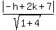 abs%28-h%2B2k%2B7%29%2Fsqrt%281%2B4%29
