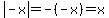 abs%28-x%29+=+-%28-x%29+=+x