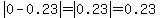 abs%280-0.23%29=abs%280.23%29=0.23