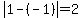 abs%281-%28-1%29%29=2