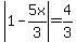 abs%281-5x%2F3%29=4%2F3