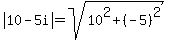 abs%2810-5i%29=sqrt%2810%5E2%2B%28-5%29%5E2%29