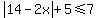 abs%2814-2x%29%2B5%3C=7