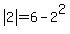 abs%282%29=6-2%5E2