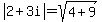 abs%282%2B3i%29+=+sqrt%284%2B9%29
