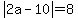 abs%282a-10%29=8
