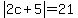 abs%282c%2B5%29=21