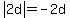 abs%282d%29=-2d