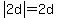 abs%282d%29=2d