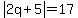 abs%282q%2B5%29=17