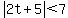 abs%282t%2B5%29%3C7