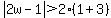 abs%282w-1%29%3E2%281%2B3%29