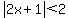 abs%282x%2B1%29%3C2