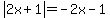 abs%282x%2B1%29=-2x-1