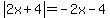 abs%282x%2B4%29=-2x-4