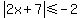 abs%282x%2B7%29%3C=-2