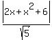 abs%282x%2Bx%5E2%2B6%29%2Fsqrt%285%29