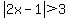 abs%282x-1%29%3E3