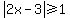 abs%282x-3%29%3E=1
