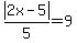 abs%282x-5%29%2F5=9