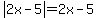 abs%282x-5%29=2x-5
