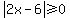 abs%282x-6%29%3E=0