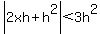abs%282xh%2Bh%5E2%29%3C3h%5E2