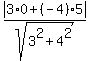 abs%283%2A0%2B%28-4%29%2A5%29%2Fsqrt%283%5E2%2B4%5E2%29