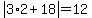 abs%283%2A2+%2B+18%29+=+12