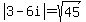 abs%283-6i%29=sqrt%2845%29
