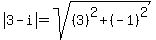 abs%283-i%29=sqrt%28%283%29%5E2%2B%28-1%29%5E2%29