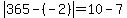 abs%28365-%28-2%29%29=10-7